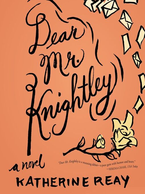 Title details for Dear Mr. Knightley by Katherine Reay - Available